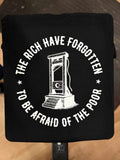 The Rich Have Forgotten To Be Afraid Of The Poor - Anti-Fascist Clothing