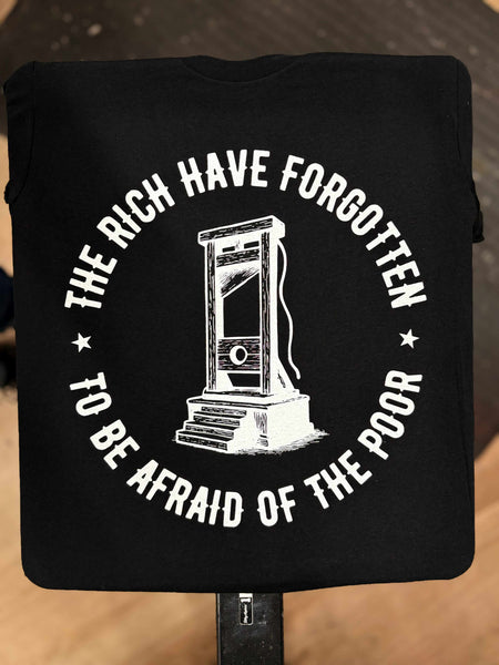 The Rich Have Forgotten To Be Afraid Of The Poor - Anti-Fascist Clothing
