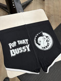 Pop That Bussy - Booty Shorts