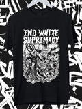 End White Supremacy - Anti-Fascist Clothing