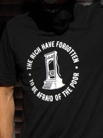 The Rich Have Forgotten To Be Afraid Of The Poor - Anti-Fascist Clothing