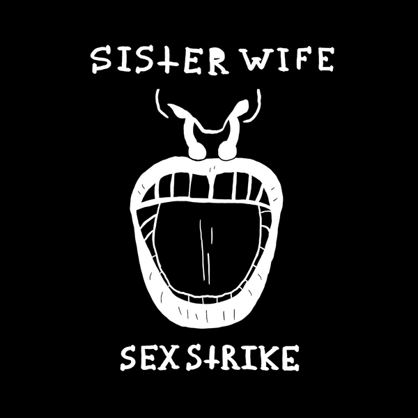 Sister Wife Sex Strike - Sticker (3X3)