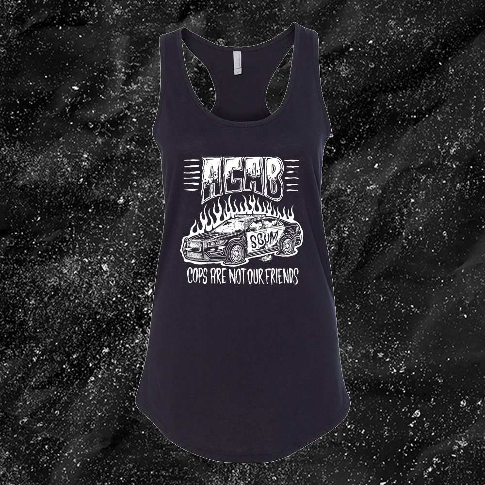 Cops Are Not Our Friends - Olafh Ace Design