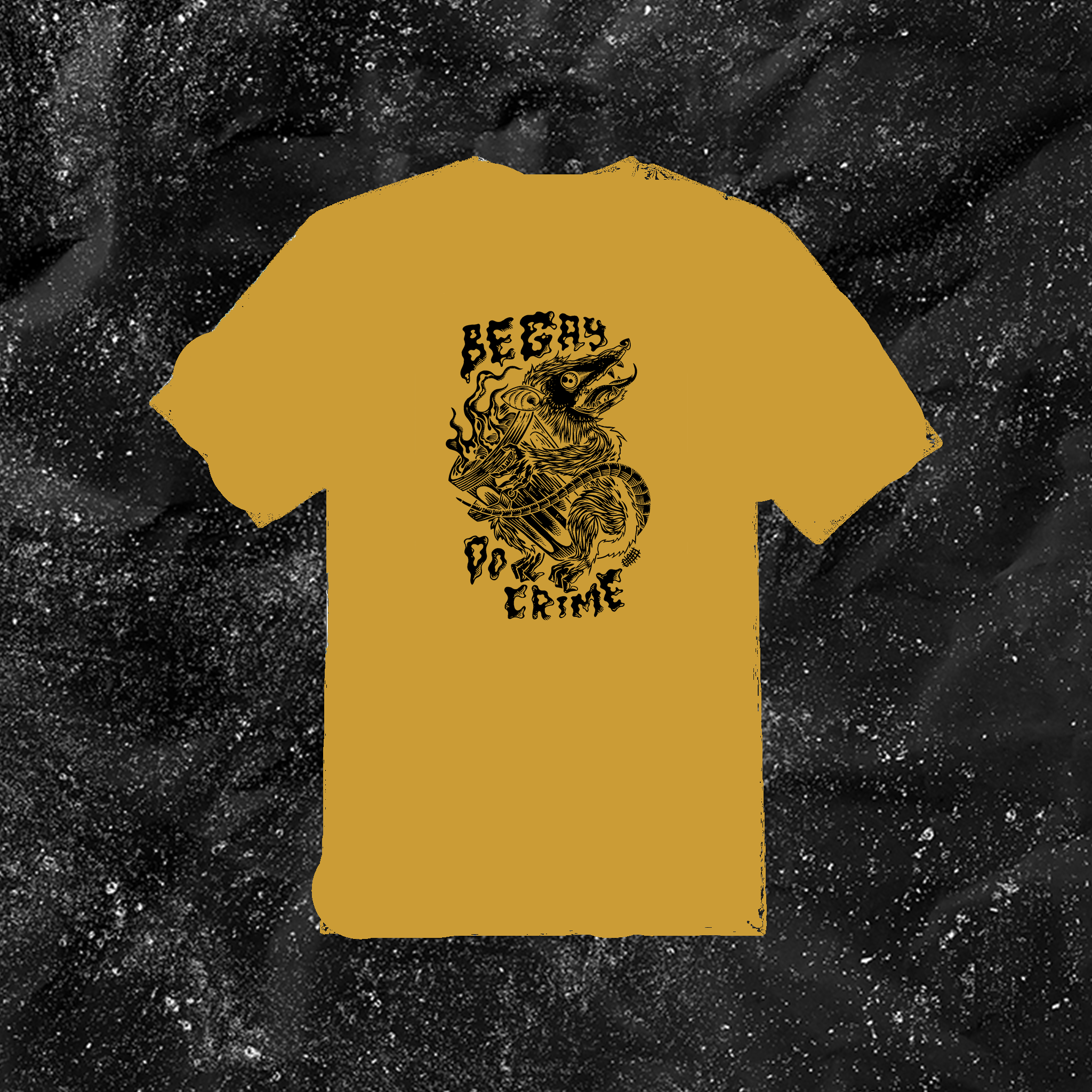 Be Gay Do Crime - Color T-shirt