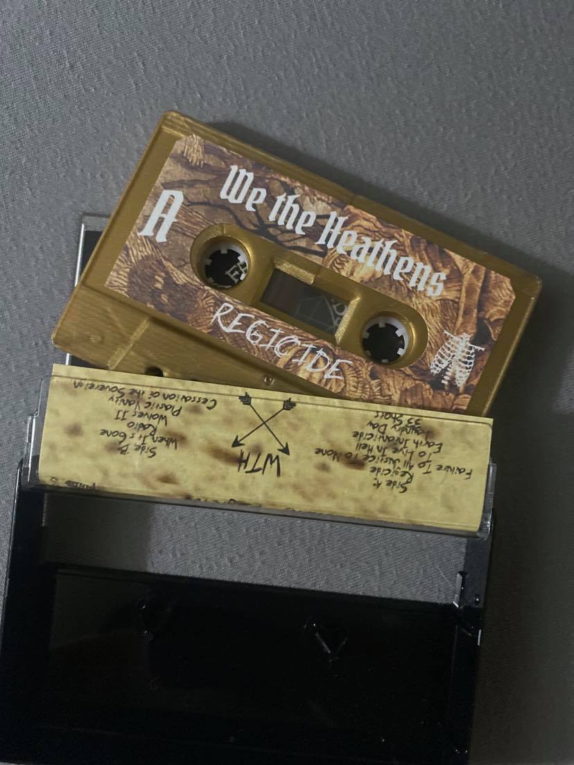 We The Heathens - Regicide - Cassette Physical Media