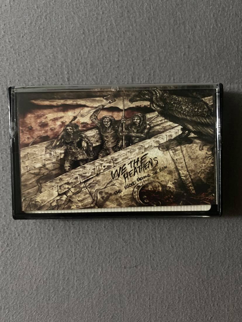 We The Heathens - The Blood Behind The Dam - Cassette Physical Media