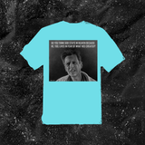 Do You Think God Stays In Heaven Because He, Too, Lives In Fear Of What Hes Created? - Color T-shirt