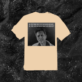 Do You Think God Stays In Heaven Because He, Too, Lives In Fear Of What Hes Created? - Color T-shirt