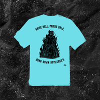 Raise Hell, Praise Dale, Burn Down Applebee's - Color T-shirt