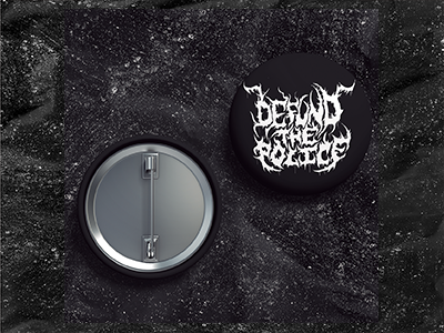 Defund The Police - Metal Font - Buttons (1, 1.5, & 2.25 Inch)