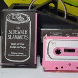 The Sidewalk Slammers - Most Of Our Songs On Tape - Slamma-Jamma-Drinkin'-Beer-A-Thon - Cassette