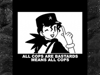 All Cops Are Bastards Means All Cops - Jenny - Sticker (3X3)
