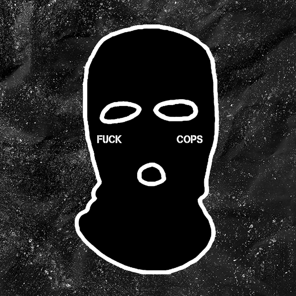 Fuck Cops - Embroidered Ski Mask