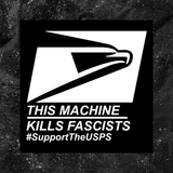 This Machine Kills Fascists USPS