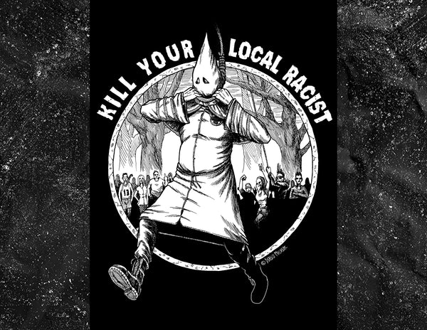 Kill your local racist - Sticker (3X3)