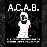 All Cops Are Bastards Means Abby From NCIS