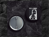 This is a robbery - Buttons (1, 1.5, & 2.25 Inch)
