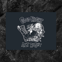 Good Night Alt Right - Olafh Ace