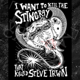 I Want To Kill The Stingray That Killed Steve Irwin - Olafh Ace