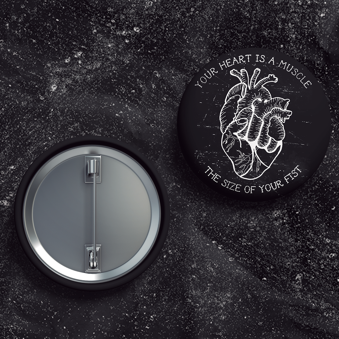 Your Heart Is A Muscle The Size Of Your Fist - Buttons (1, 1.25 1.5, & 2.25 Inch)