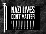 Nazi Lives Don't Matter 3x5 Double Sided Flag