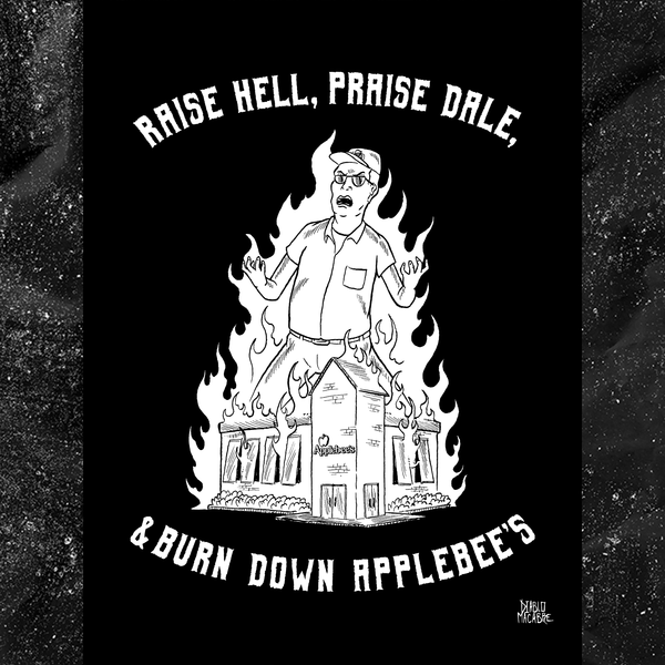 Raise Hell, Praise Dale, Burn Down Applebee's - Lighter