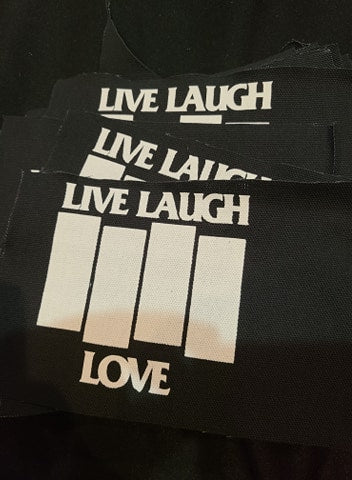 Black Flag // Live Laugh Love - Patch (4x4)