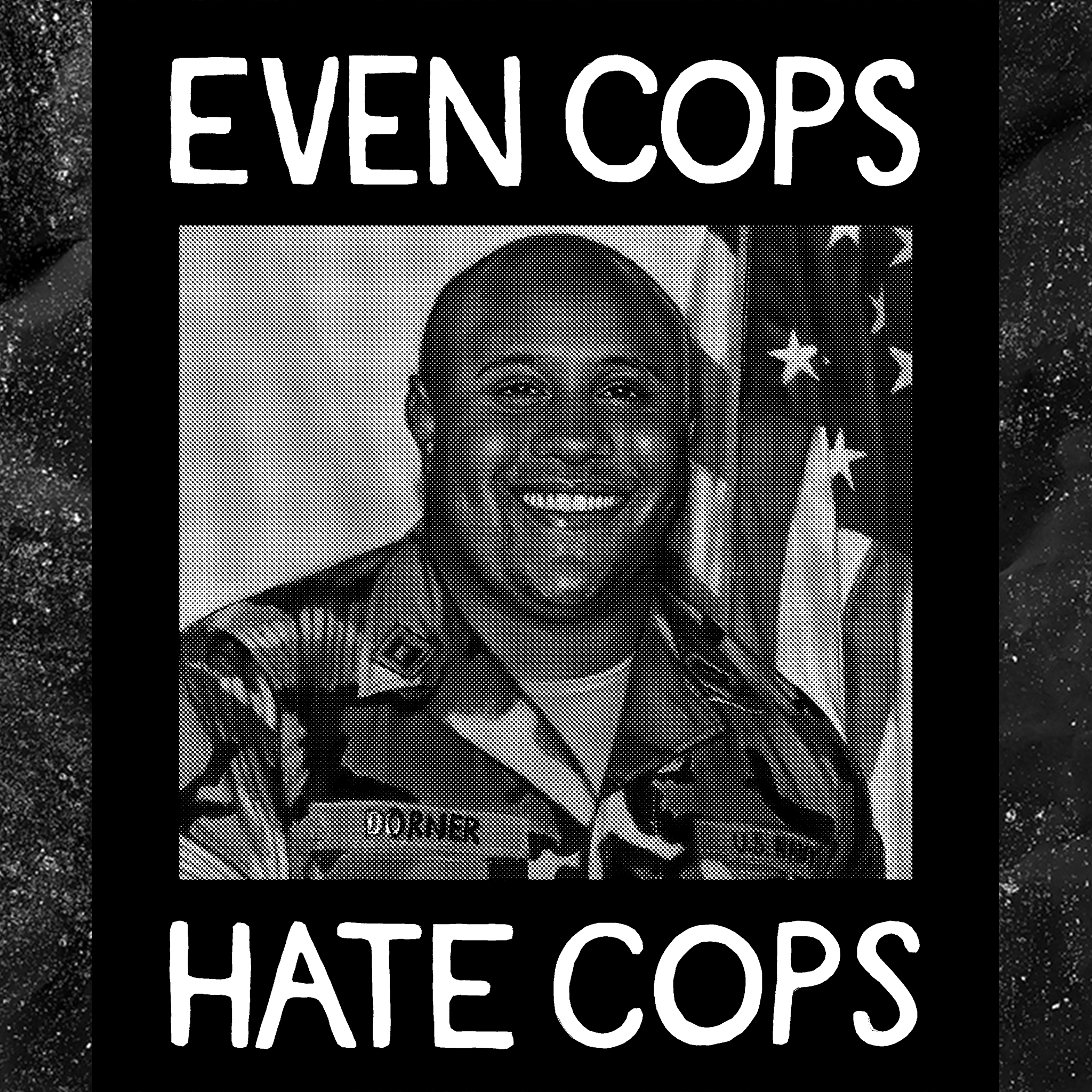 Even Cops Hate Cops - Backpatch
