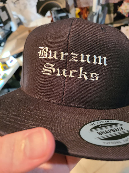 Burzum Sucks  Embroidered Hat