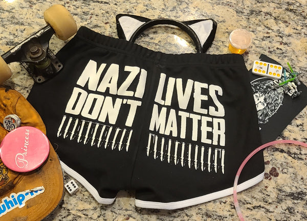 Nazi Lives Don't Matter - Booty Shorts