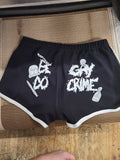 Be Gay Do Crime - Booty Shorts