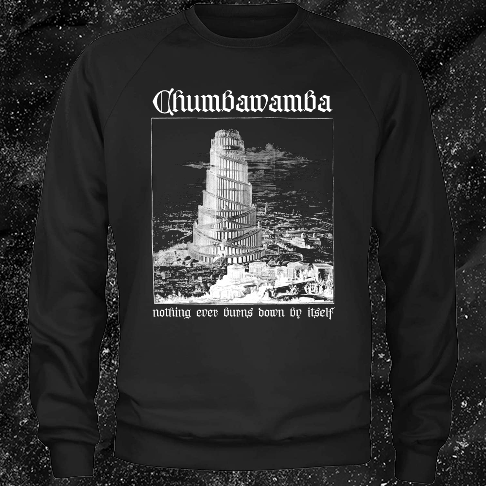 Chumbawamba - Nothing Ever Burns Down By Itself - Bum lung