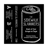 The Sidewalk Slammers - Most Of Our Songs On Tape - Slamma-Jamma-Drinkin'-Beer-A-Thon - Cassette