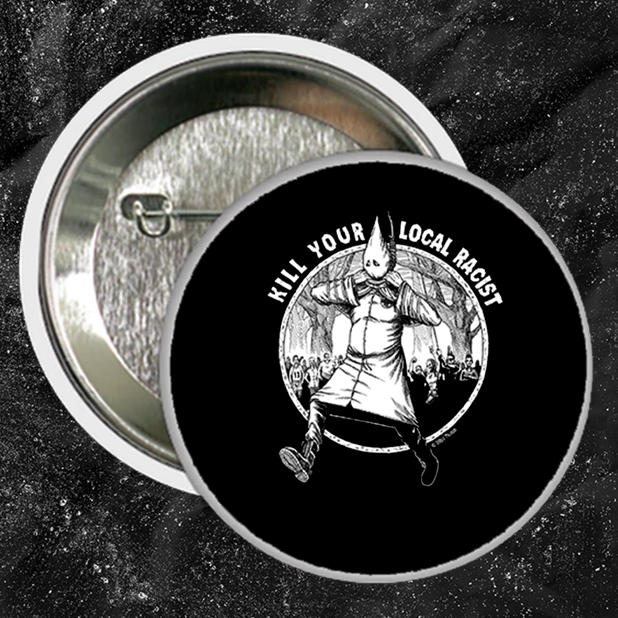 Kill Your Local Racist - Buttons (1, 1.5, & 2.25 Inch)