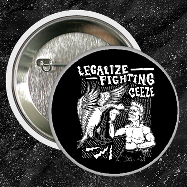 Legalize Fighting Geese - Buttons (1, 1.5, & 2.25 Inch)