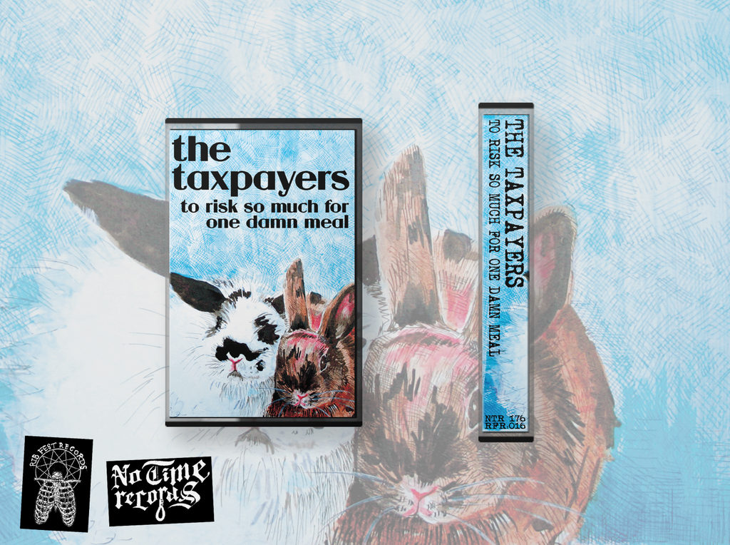 The Taxpayers - To Risk So Much For One God Damn Meal - Cassette Physical Media