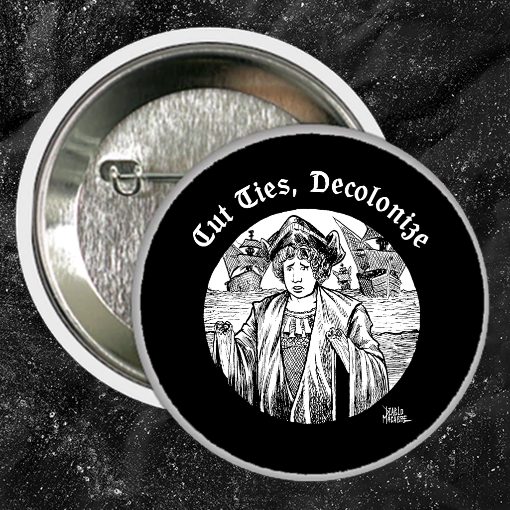 Cut Ties, Decolonize - Diablo Macabre