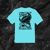 I Want To Kill The Stingray That Killed Steve Irwin - Color T-shirt