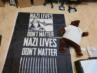 Nazi Lives Don't Matter 3x5 Double Sided Flag