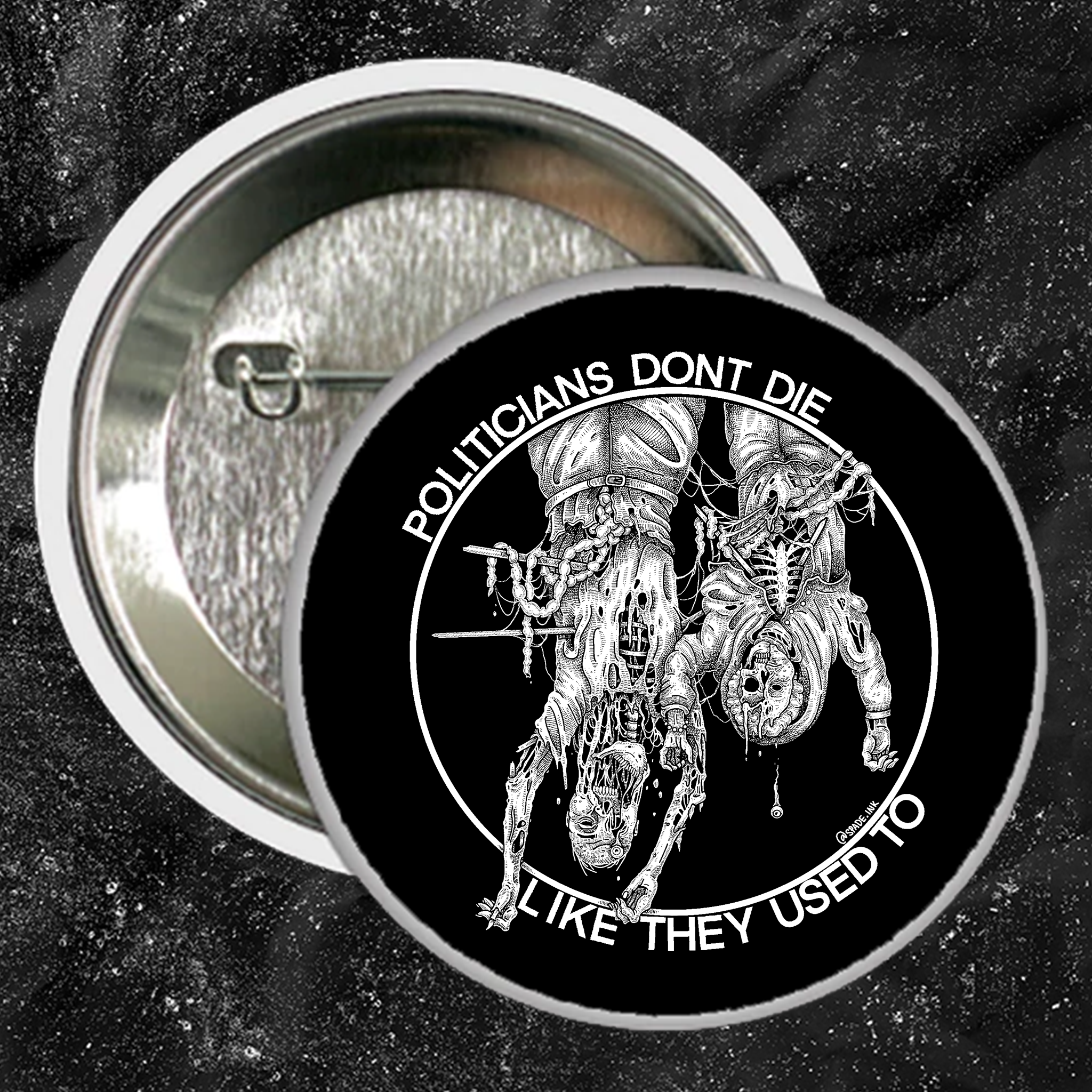 Politicians Don't Die Like They Used To (Benito Mussolini) - Buttons (1, 1.5, & 2.25 Inch)