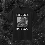Even Cops Hate Cops - Mattie Cecil