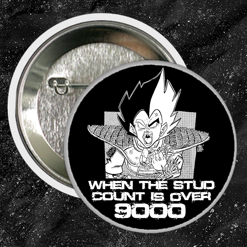 When The Stud Count Is Over 9000 - Buttons (1, 1.25 1.5, & 2.25 Inch)