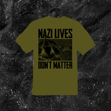 Nazi Lives Don't Matter - Color T-shirt