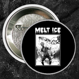 Melt ICE - Buttons (1, 1.5, & 2.25 Inch)