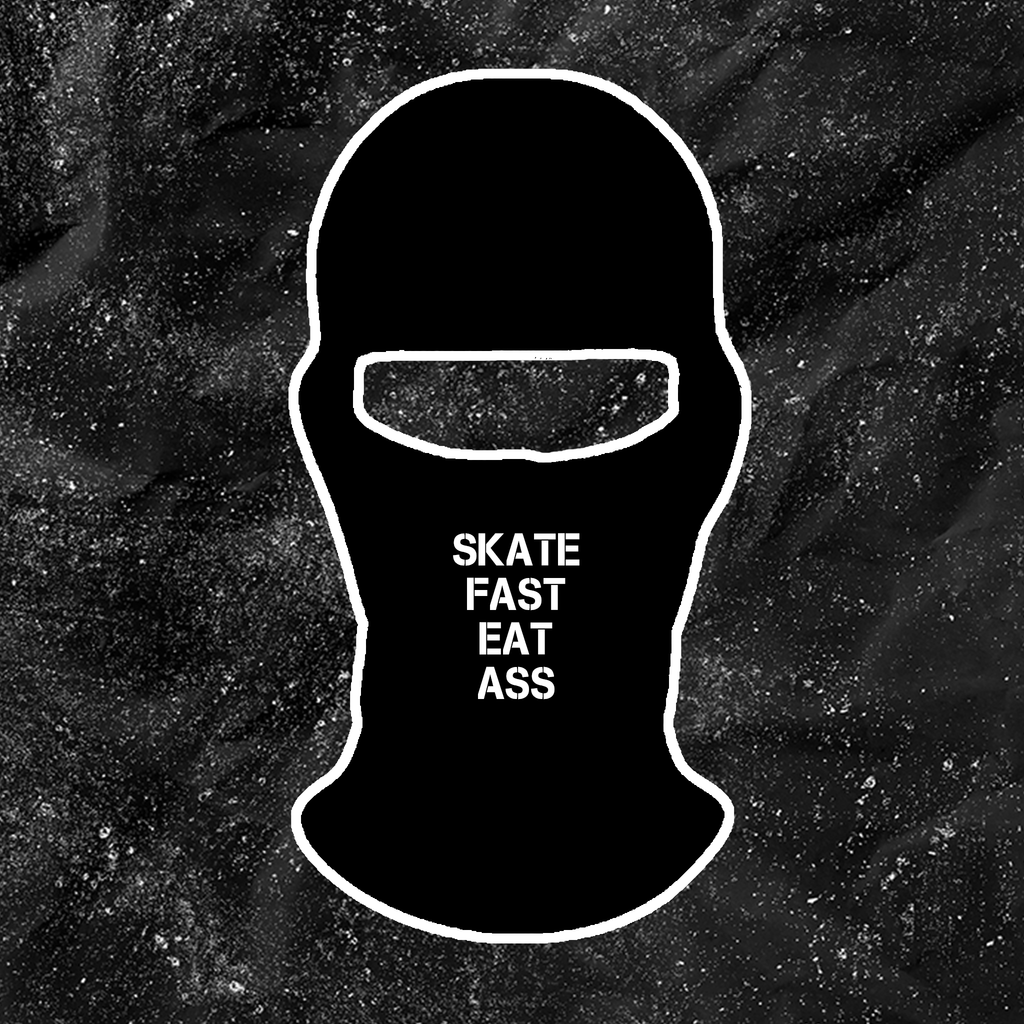 Skate Fast Eat Ass - Embroidered Ski Mask
