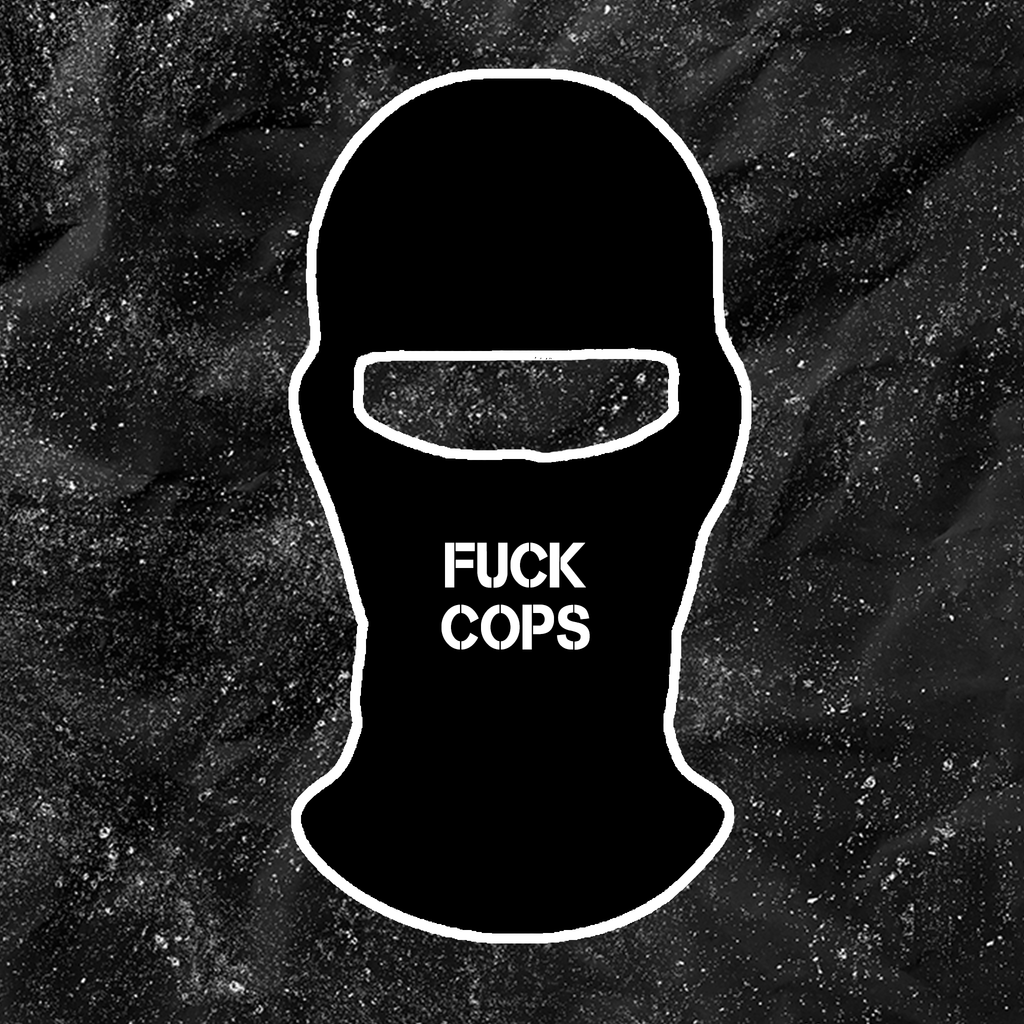 Fuck Cops - Embroidered Ski Mask