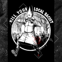 Kill Your Local Racist - Diablo Macabre