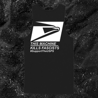 This Machine Kills Fascists USPS