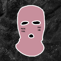 Fuck You Pay Me - Embroidered Ski Mask