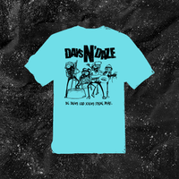 Days N Daze - Big Dreams, Loud Screams, Strong Drinks - Color T-shirt